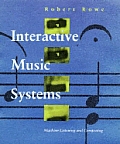Interactive Music Systems Machine Listening & Composing