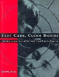 Fast Cars Clean Bodies Decolonization &