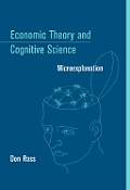 Economic Theory & Cognitive Science Micr