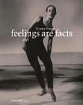 Feelings Are Facts A Life