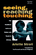 Seeing Reaching Touching The Relatio