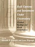 Real Options & Investment Under Uncertainty Classical Readings & Recent Contributions