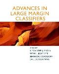 Advances In Large Margin Classifiers