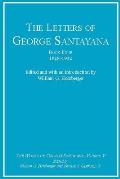 Letters of George Santayana Book Four 1928 1932 The Works of George Santayana Volume V Book Four