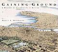 Gaining Ground A History of Landmaking in Boston