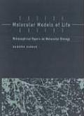 Molecular Models of Life: Philosophical Papers on Molecular Biology