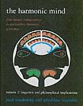 Harmonic Mind Volume 2 From Neural Computation to Optimality Theoretic Grammar Linguistic & Philosophical Implications