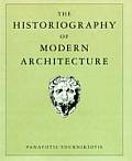 Historiography Of Modern Architecture