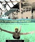 Springboard In The Pond An Intimate History of the Swimming Pool