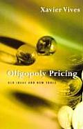 Oligopoly Pricing Old Ideas & New Tools
