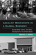 Localist Movements in a Global Economy Sustainability Justice & Urban Development in the United States