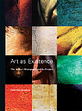 Art as Existence The Artists Monograph & Its Project