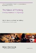 Future of Thinking Learning Institutions in a Digital Age