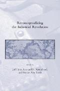 Reconceptualizing The Industrial Revolution