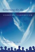 Governing the Air The Dynamics of Science Policy & Citizen Interaction