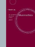 Musimathics Volume 2 The Mathematical Foundations of Music