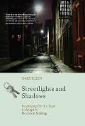 Streetlights & Shadows Searching for the Keys to Adaptive Decision Making