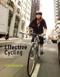 Effective Cycling, Seventh Edition
