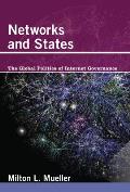 Networks & States The Global Politics Of Internet Governance