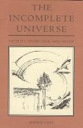 The Incomplete Universe: Totality, Knowledge, and Truth