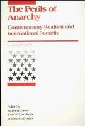 Perils of Anarchy: Contemporary Realism and International Security