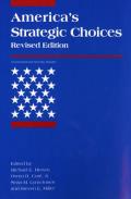 Americas Strategic Choices Revised Edition