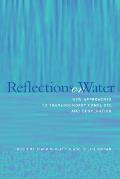 Reflections on Water New Approaches to Transboundary Conflicts & Cooperation