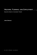 Welfare, Planning, and Employment: Selected Essays in Economic Theory