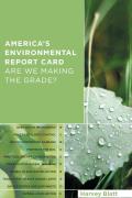 Americas Environmental Report Card Are We Making the Grade