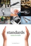 Standards: Recipes for Reality