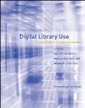 Digital Library Use: Social Practice in Design and Evaluation