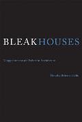 Bleak Houses: Disappointment and Failure in Architecture