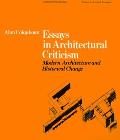 Essays In Architectural Criticism Modern Modern Architecture & Historical Change