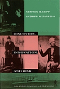 Discovery Innovation & Risk Case Studies in Science & Technology