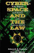 Cyberspace & the Law Your Rights & Duties in the On Line World
