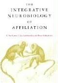 Integrative Neurobiology Of Affiliation
