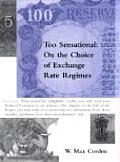 Too Sensational: On the Choice of Exchange Rate Regimes