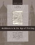 Architecture in the Age of Printing: Orality, Writing, Typography, and Printed Images in the History of Architectural Theory