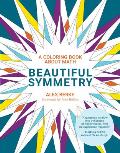 Beautiful Symmetry A Coloring Book about Math