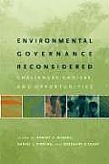 Environmental Governance Reconsidered Challenges Choices & Opportunities