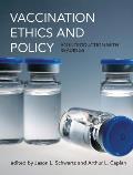 Vaccination Ethics and Policy: An Introduction with Readings