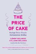 Price of Cake & 99 Other Classic Mathematical Riddles