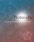 Protocells: Bridging Nonliving and Living Matter