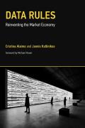 Data Rules: Reinventing the Market Economy