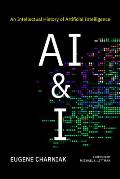 AI & I: An Intellectual History of Artificial Intelligence