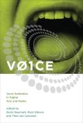 V01ce: Vocal Aesthetics in Digital Arts and Media