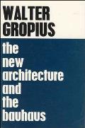 New Architecture & The Bauhaus