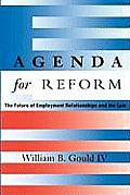 Agenda for Reform The Future of Employment Relationships & the Law