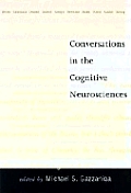 Conversations In The Cognitive Neuroscience