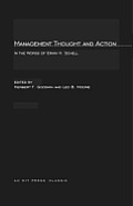Management Thought and Action: in the Words of Erwin H. Schell